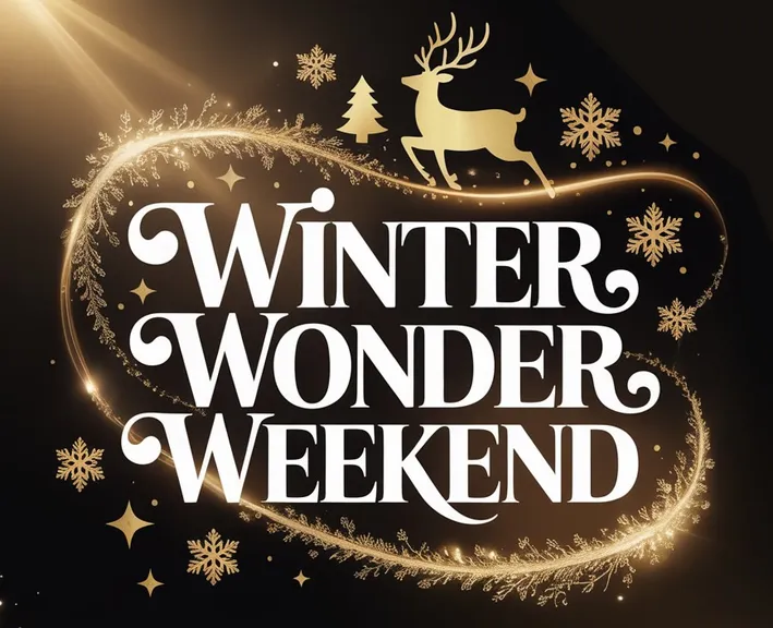 Winter Wonder Weekend